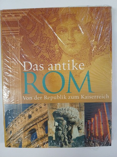 Das antike rom von der - antike,